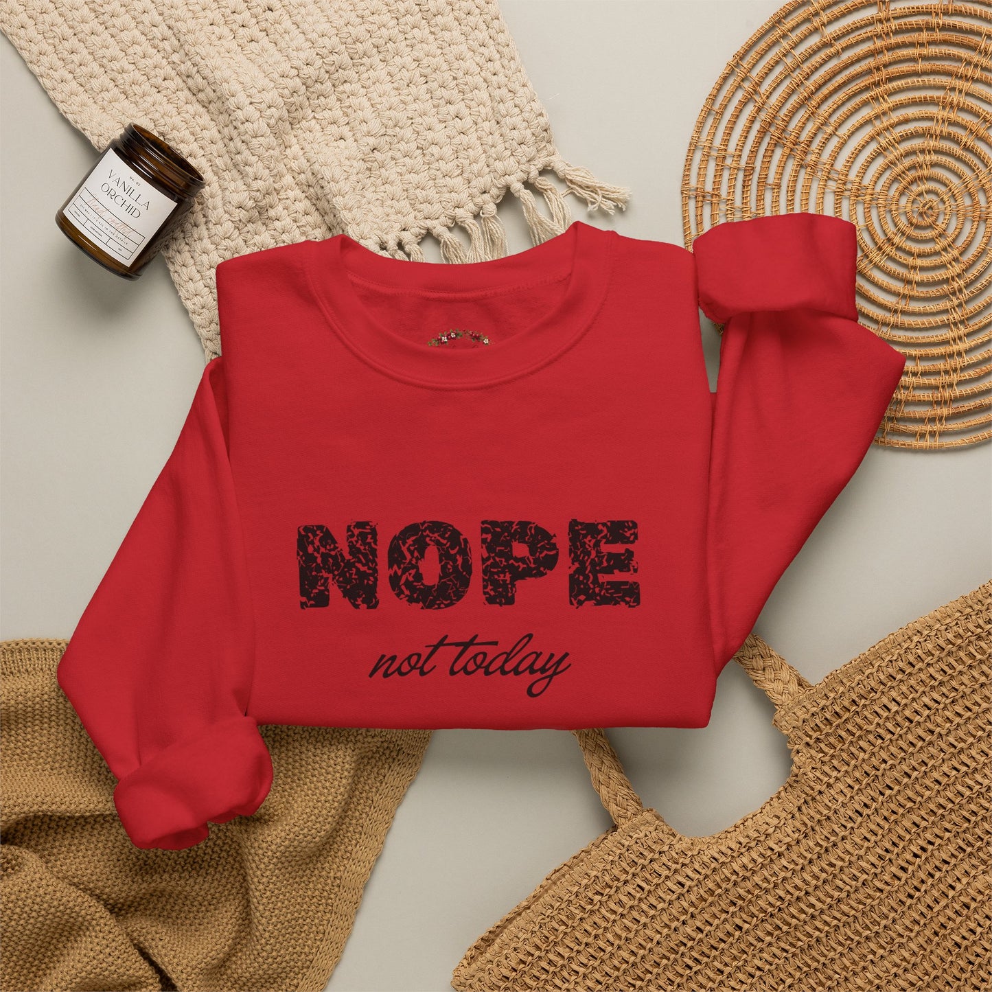 Nope Not Today Crewneck