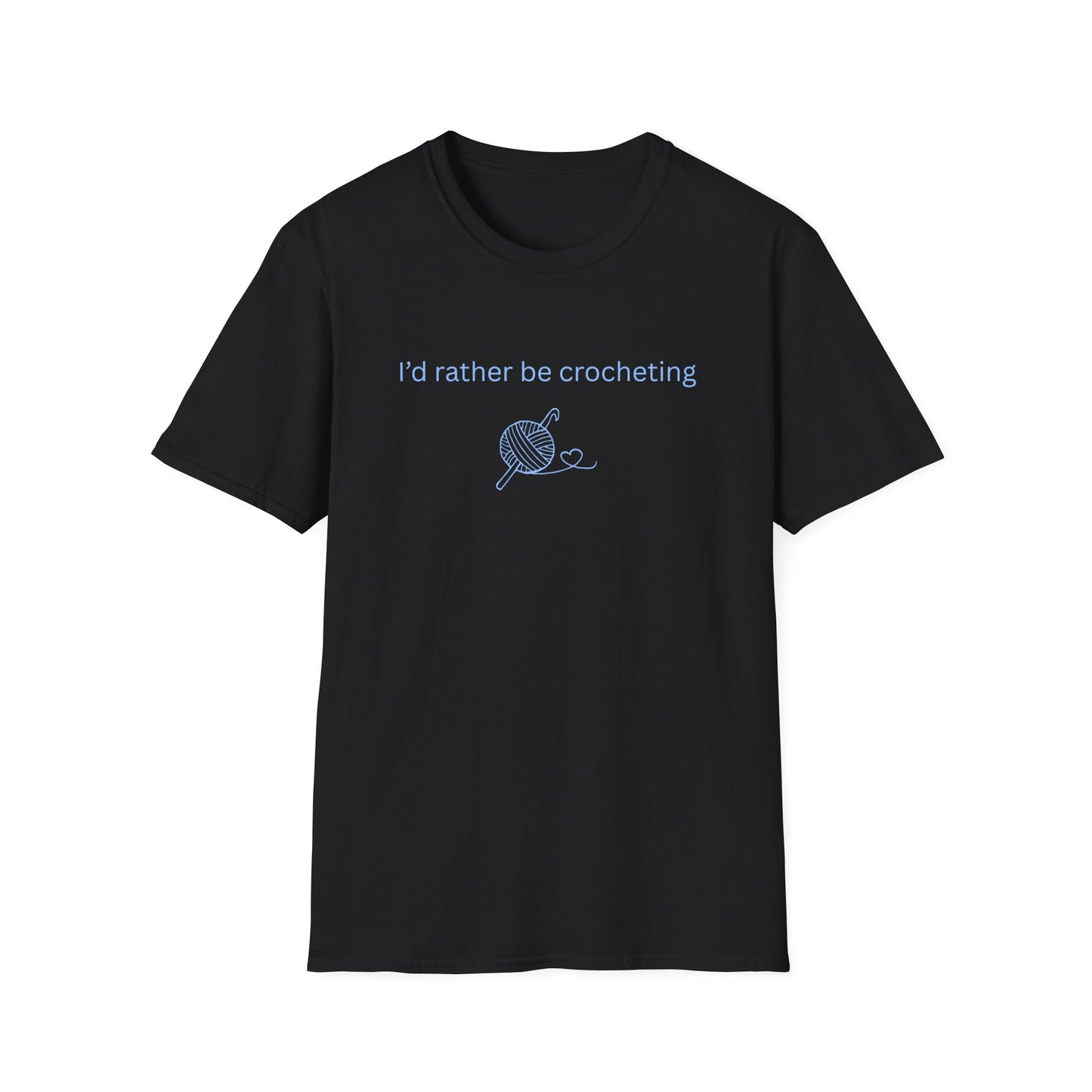 I'd Rather Be Crocheting T-Shirt