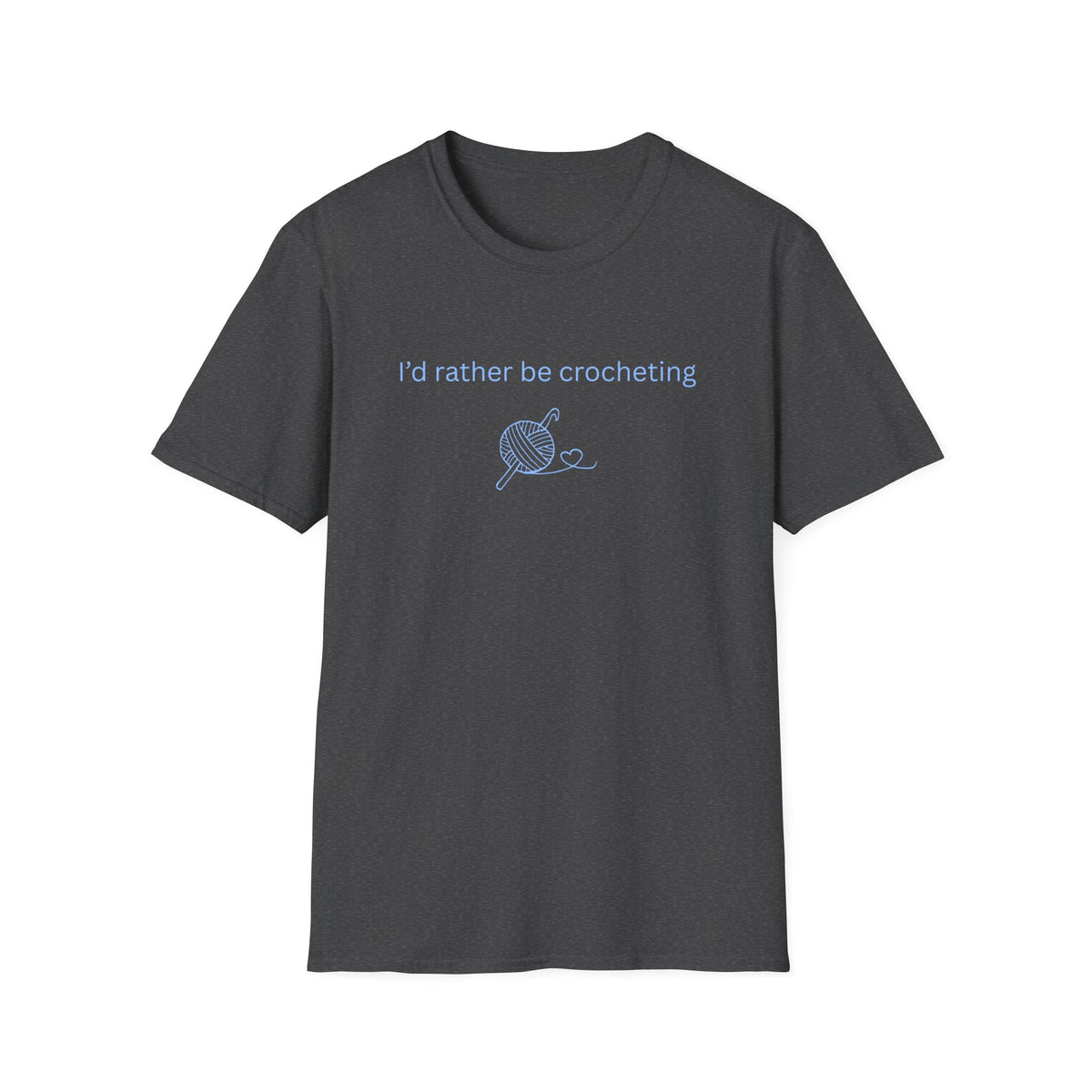 I'd Rather Be Crocheting Tee