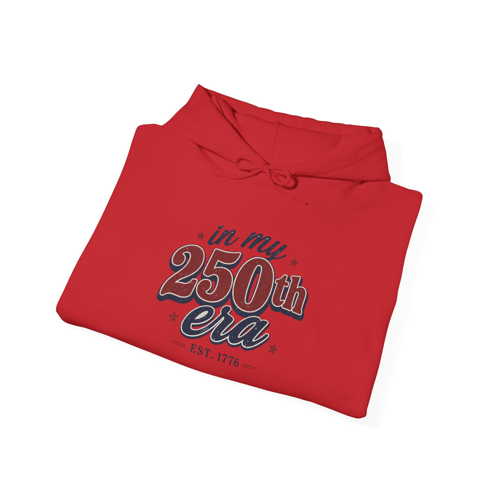 In My 250th Era Hoodie Red Logo