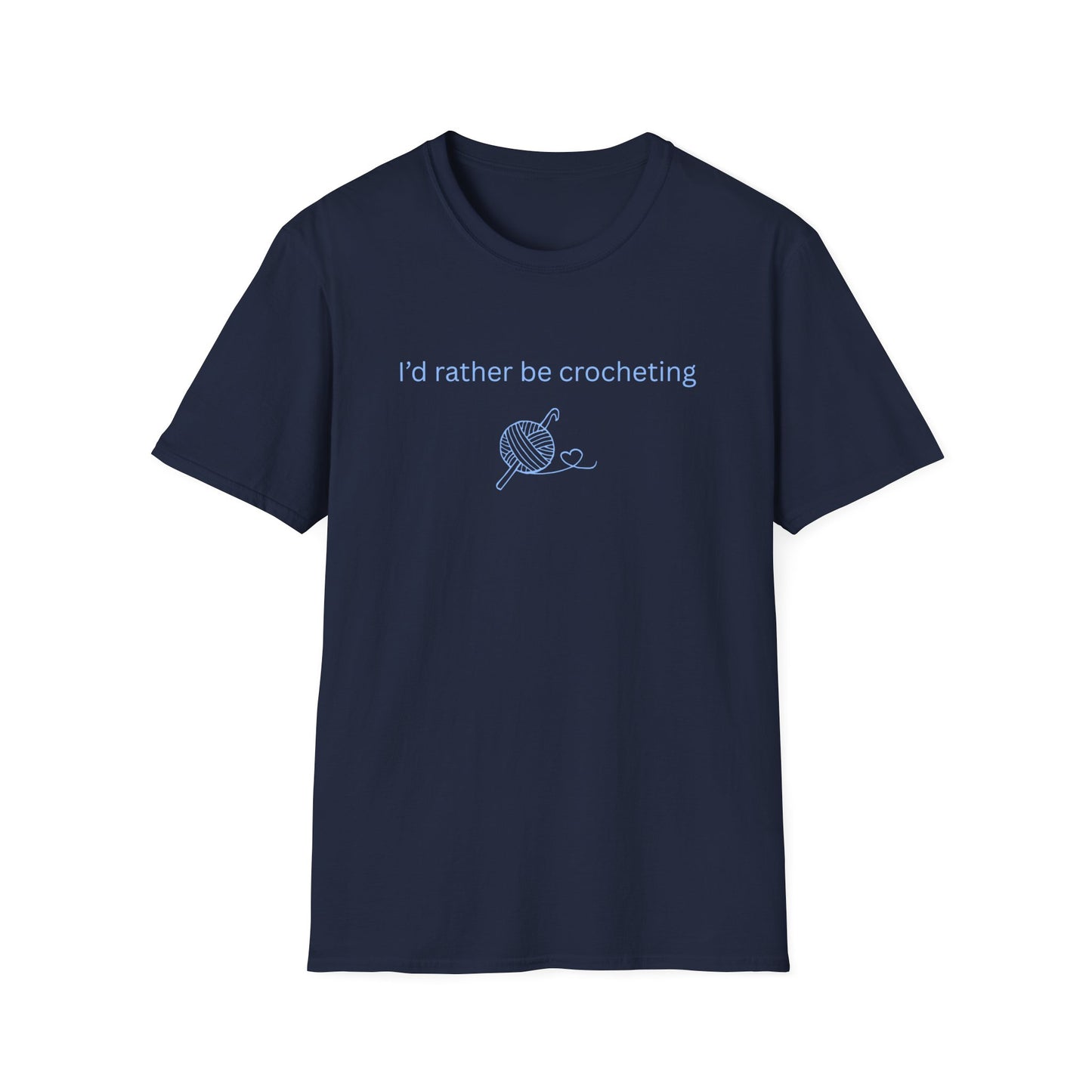 I'd Rather Be Crocheting T-Shirt