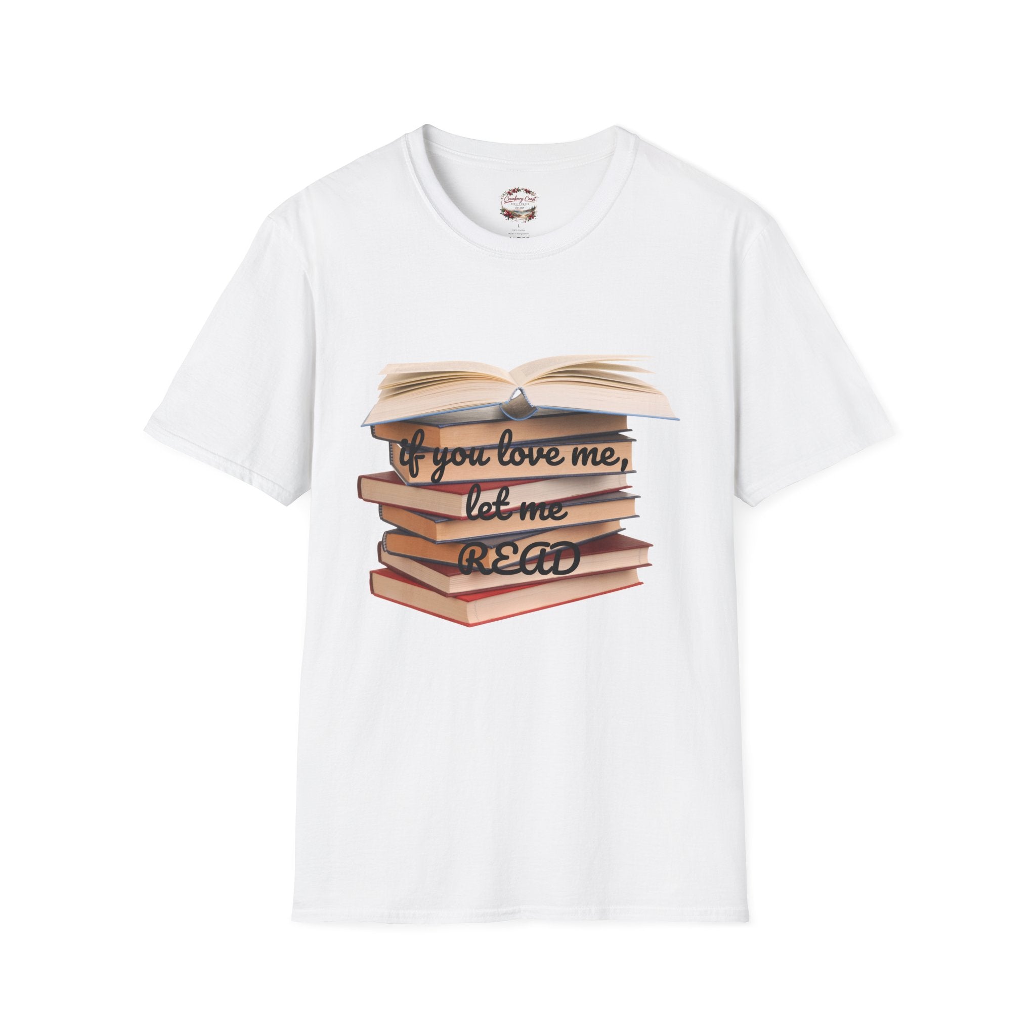 If You Love Me, Let Me Read Tee