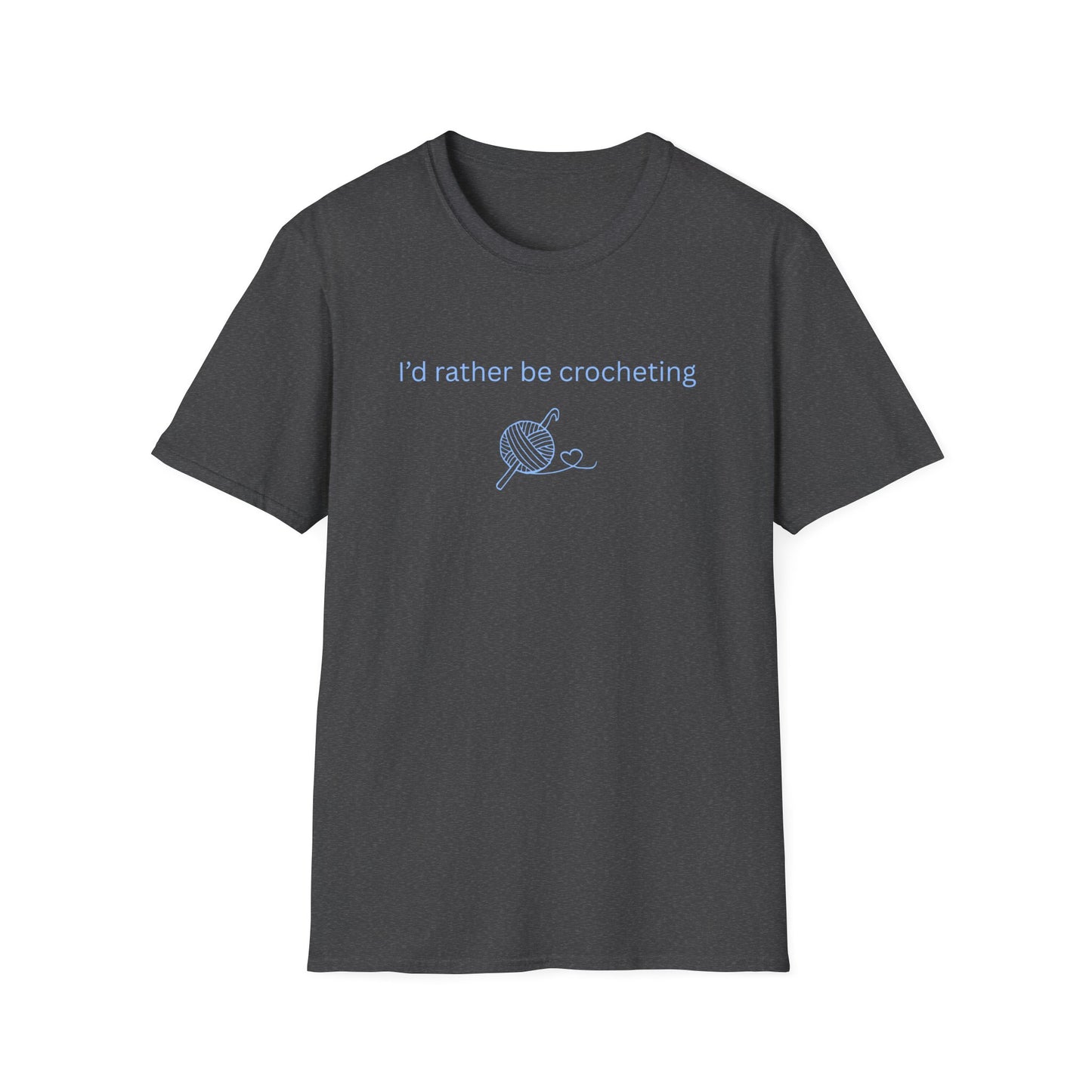 I'd Rather Be Crocheting T-Shirt