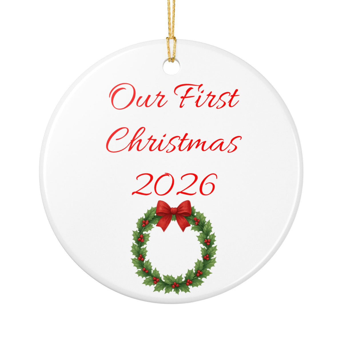 Ceramic Ornament  “Our First Christmas 2026” Holiday Keepsake