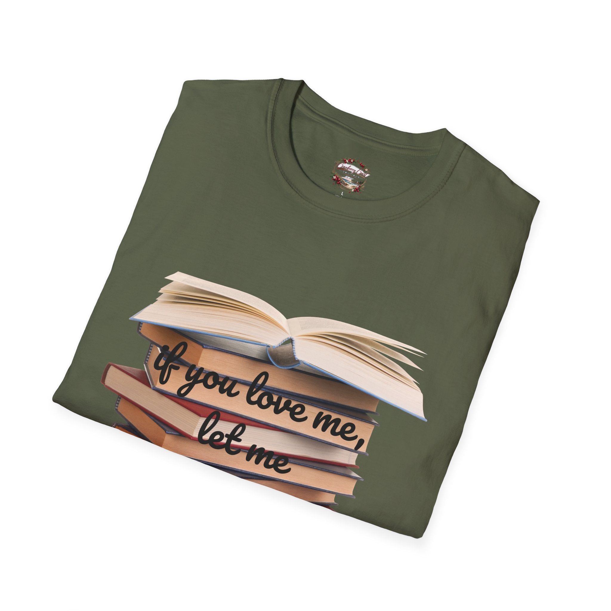If You Love Me, Let Me Read Tee