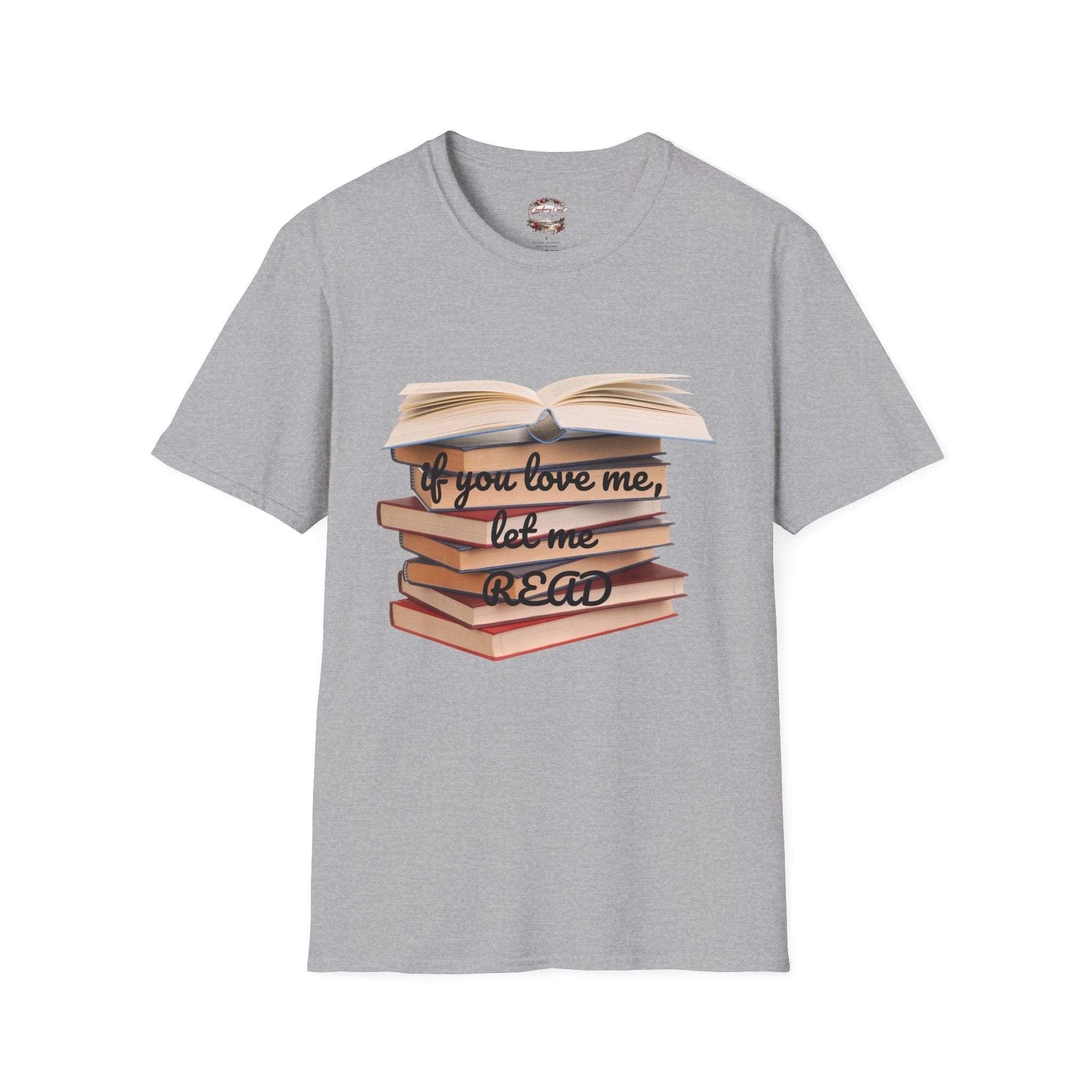 If You Love Me, Let Me Read Tee